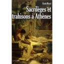 Sacrileges Et Trahisons A Athenes - Claude Mosse