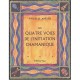 Les Quatre Voies De L'initiation Chamanique - Angeles Arrien