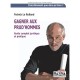 Gagner Aux Prud'hommes , Guide Complet Juridique Et Pratique - Patrick Le Rolland