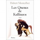 Les Queues De Kallinaos - Hubert Monteilhet