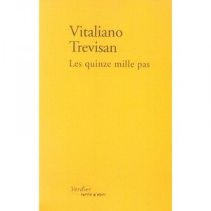 Les Quinze Mille Pas - Vitaliano Trevisan