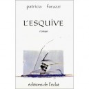 L'esquive - Patricia Farazzi
