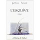 L'esquive - Patricia Farazzi