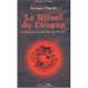 Le Rituel Du Dragon , Les Sources Et Les Racines Des Arts Martiaux - Georges Charles
