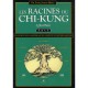 Les Racines Du Chi-kung (qigong) - Jwing-ming Yang