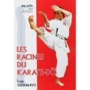 Les Racines Du Karate-do , Ecole Shorin-ryu - Guy Juille