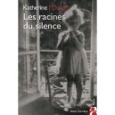 Les Racines Du Silence - K Maroger