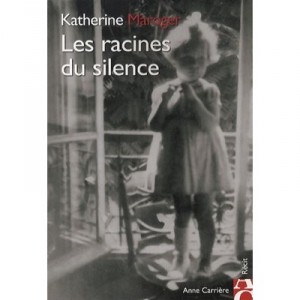 Les Racines Du Silence - K Maroger