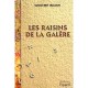 Les Raisins De La Galere - Tahar Ben Jelloun