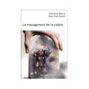 Le Management De La Colere - Christine Ducros , Jean-yves Guerin