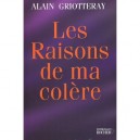 Les Raisons De Ma Colere - Alain Griotteray