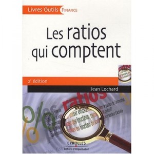 Les Ratios Qui Comptent (2e Edition) - Jean Lochard