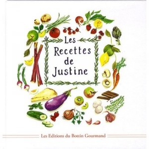 Les Recettes De Justine - Justine Gerard Seydoux