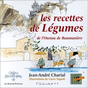 Vegetable Recipes From The oustau Baumaniere - Jean-Andre Charial