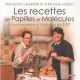 Les Recettes De Papilles Et Molecules - Chartier Francois