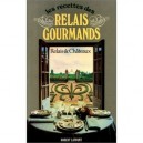 Les Recettes Des Relais Gourmands - Relais Et Chateaux