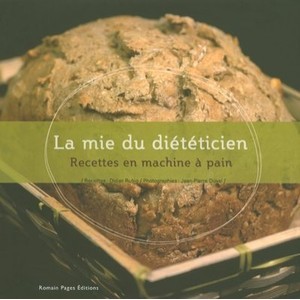 Les Recettes Du Dieteticien En Machine A Pain - Didier Rubio
