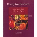 Les Recettes Illustrees De Francoise Bernard - Francoise Bernard