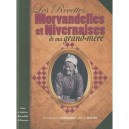 Les Recettes Morvandelles Et Nivernaises De Ma Grand-mere - B. D' Orazzio , Michel Matho