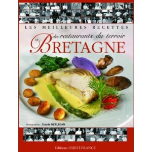 Les Meilleures Recettes Des Restaurants Terroir De Bretagne - Claude Herledan