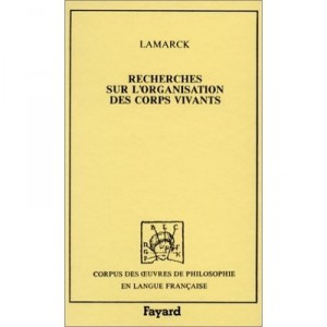Les Recherches Sur L'organisation Des Corps Vivants - Lamarck