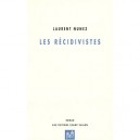 Les Recidivistes - Laurent Nunez