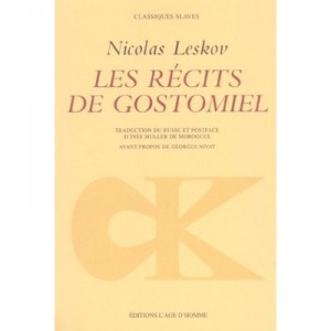 Les Recits De Gostomiel - Nicolas Leskov