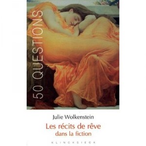 Les Recits De Reve Dans La Fiction - Julie Wolkenstein