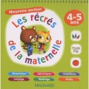 Les Recres De La Maternelle , Moyen Section - Collectif