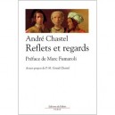 Les Reflets Et Regards - Andre Chastel