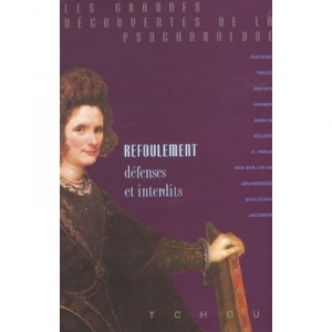 Les Refoulements : Defenses Et Interdits - Collectif