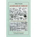 Les Refugies Du Nord-est , Des Cheminees D'usine Aux Ceps De Vigne - Albert Falcetta