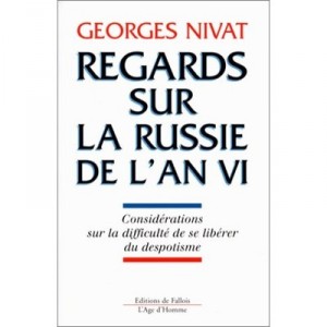 Les Regards Sur La Russie De L'an Vi - Georges Nivat