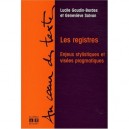 Les Registres , Enjeux Stylistiques Et Visees Pragmatiques - Gaudin-bordes , Salvan