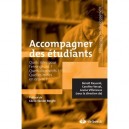 Accompagner Des Etudiants , Quels Roles Pour L'enseignant ? Quels Dispositifs ? Quelles Mises En Oeuvre ? - Benoit Raucent , Ca
