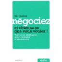Negociez Et Obtenez Ce Que Vous Voulez ! - Nic Peeling , Kiran Vyas