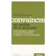 Convaincre En Moins De 2 Minutes - Nicholas Boothman