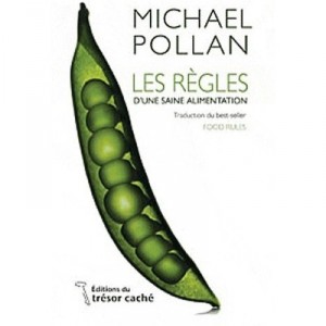Les Regles D'une Saine Alimentation - Michael Pollan