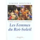 Les Reines De France Au Temps Des Bourbons T.2 Les Femmes Du Roi-soleil - Simone Bertiere