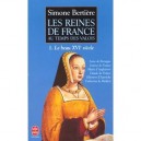 Les Reines De France T.1 - Simone Bertiere