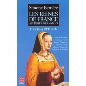 Les Reines De France T.1 - Simone Bertiere