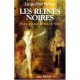 Les Reines Noires , Didon, Salome Et La Reine De Saba - Jacqueline Kelen