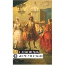Les Reines Rivales - Fidelis Morgan