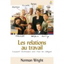 Les Relations Au Travail - Norman Wright