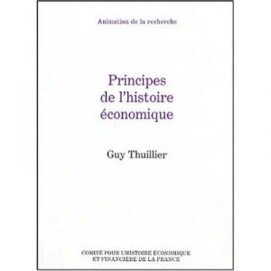Principes De L'histoire Economique - Guy Thuillier