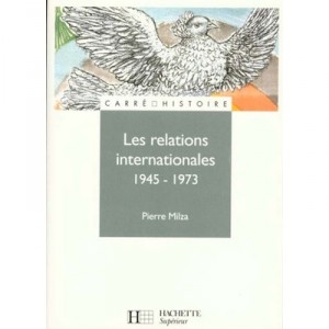 International Relations 1945-1973 - Pierre Milza