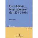 Les Relations Internationales De 1871 A 1914 (3e Edition) - Pierre Milza