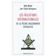 Les Relations Internationales De La Franc-maconnerie Francaise - Alain Bauer , Jean-claude Rochigneux
