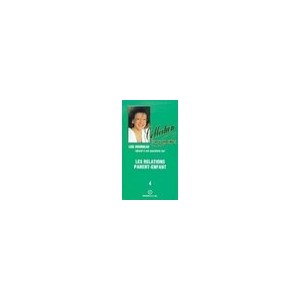 Les Relations Parent-enfant T.4 - Lise Bourbeau