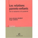 Les Relations Parents-enfants - Bourrat , Garoux